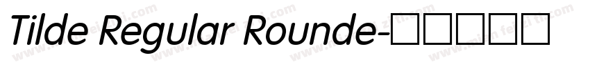 Tilde Regular Rounde字体转换